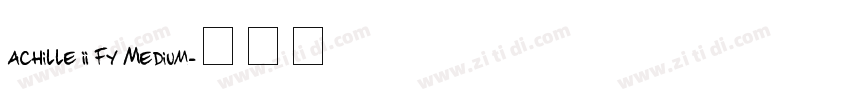 Achille II FY Medium字体转换 Achille II FY Medium字体转换